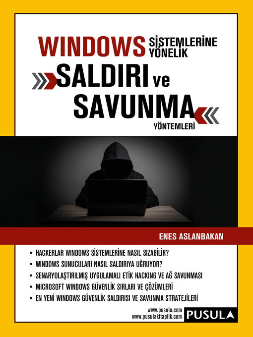 Title details for Windows Sistemlerine Yönelik Saldırı ve Savunma Yöntemleri by Enes Aslanbakan - Available